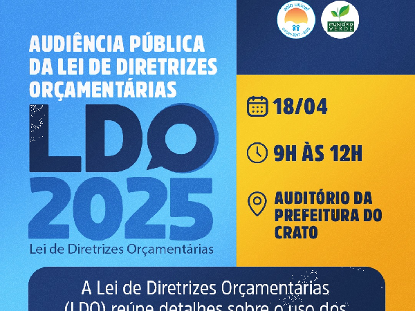 Audiência pública da Lei de Diretrizes Orçamentárias 2025 acontece no próximo dia 18 de abril